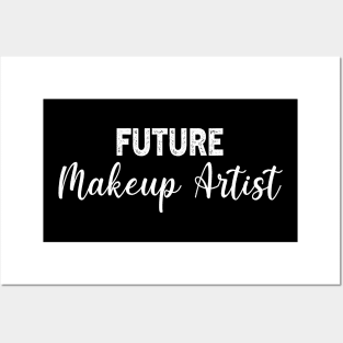 Future Makeup Artist Gradution Gift Posters and Art